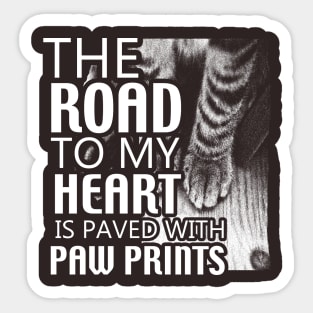 The Road to My Heart is Paved in Paws Sticker